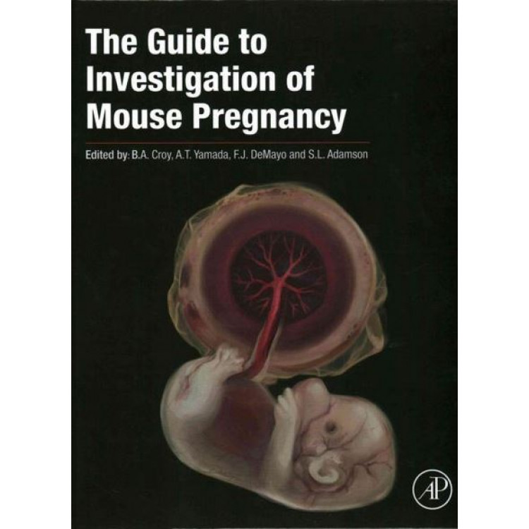 The Guide to Investigation of Mouse Pregnancy