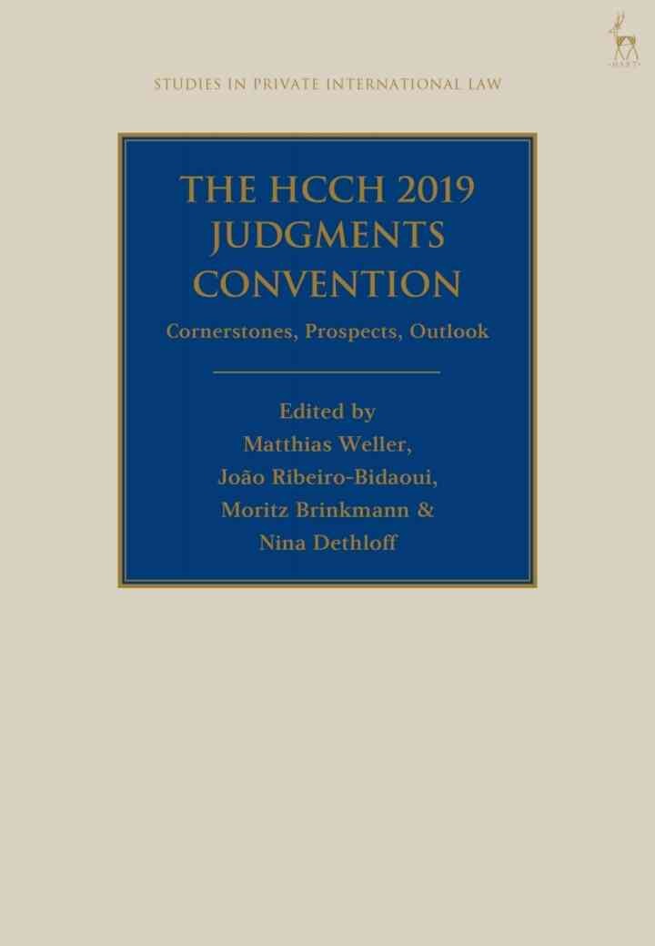 The HCCH 2019 Judgments Convention: Cornerstones, Prospects, Outlook