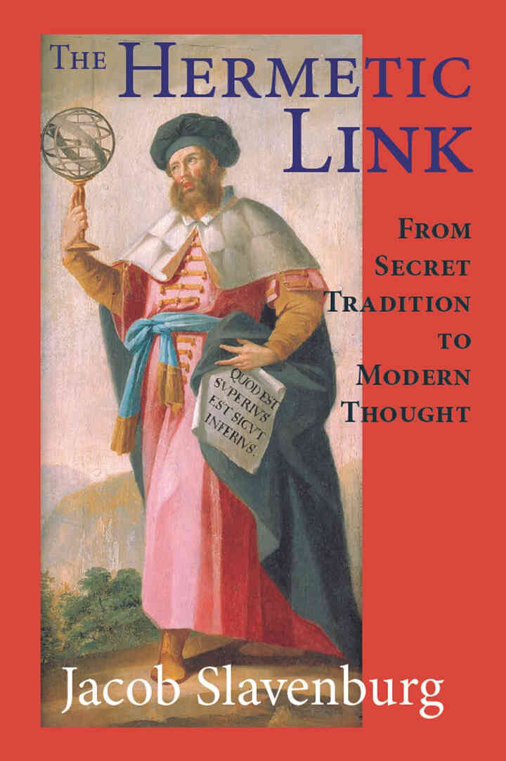 The Hermetic Link: From Secret Tradition to Modern Thought