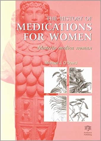 The History of Medications for Women: Materia Medica Woman
