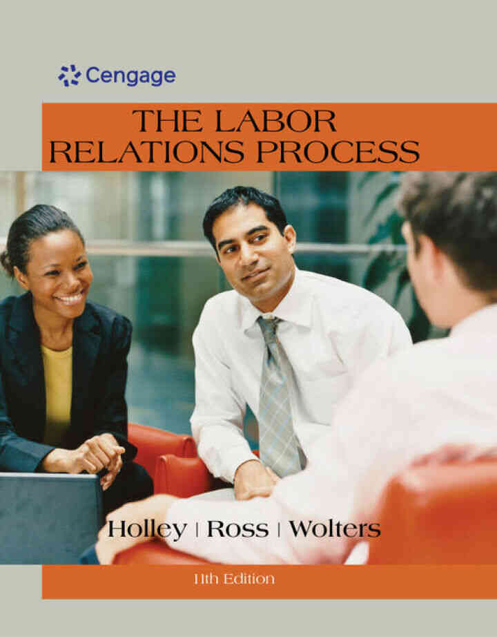 The Labor Relations Process, 11th Edition