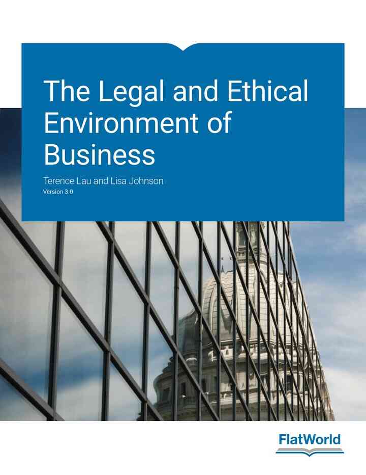 The Legal and Ethical Environment of Business v3.0