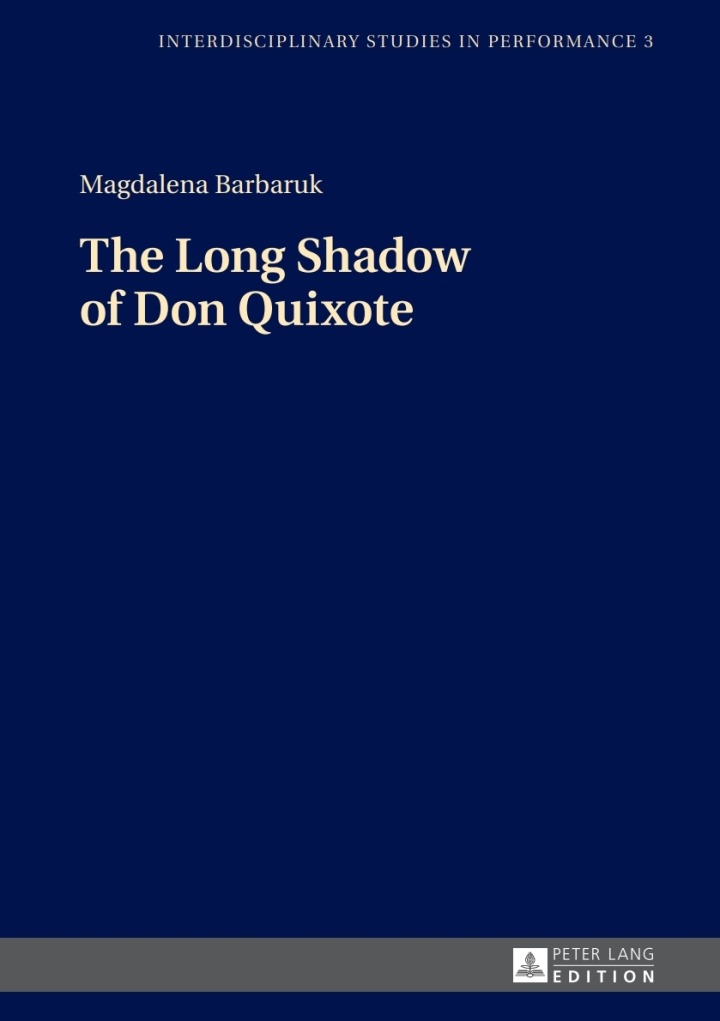 The Long Shadow of Don Quixote, 1st Edition