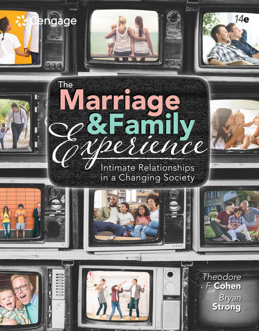 The Marriage and Family Experience: Intimate Relationships in a Changing Society 14th Edition