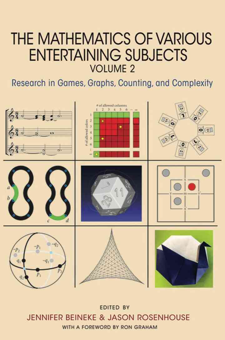 The Mathematics of Various Entertaining Subjects: Research in Games Graphs Counting and Complexity Volume 2