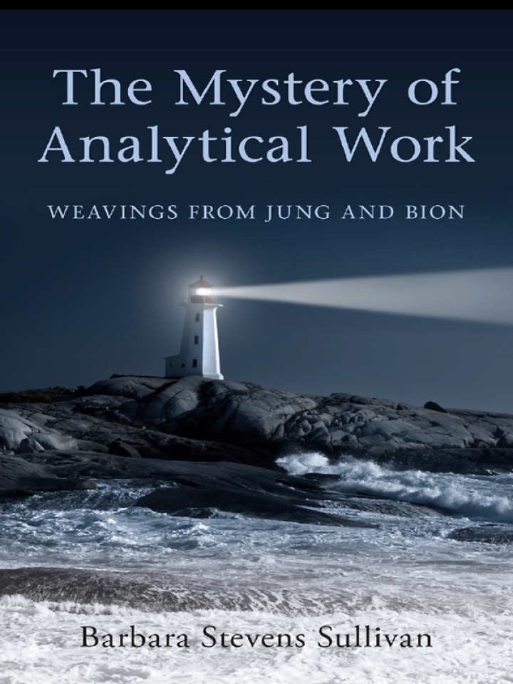 The Mystery of Analytical Work: Weavings from Jung and Bion