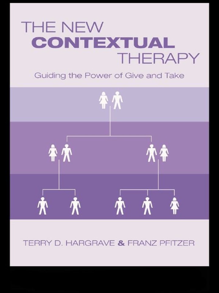 The New Contextual Therapy: Guiding the Power of Give and Take