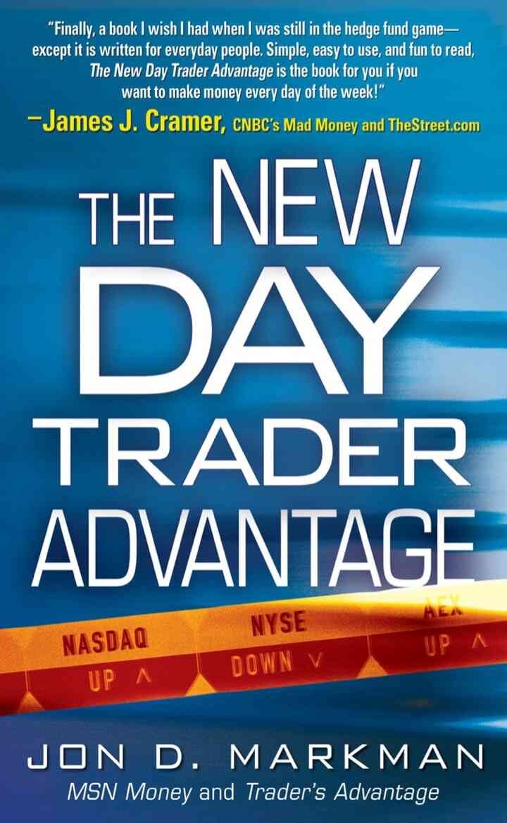 The New Day Trader Advantage, 1st Edition