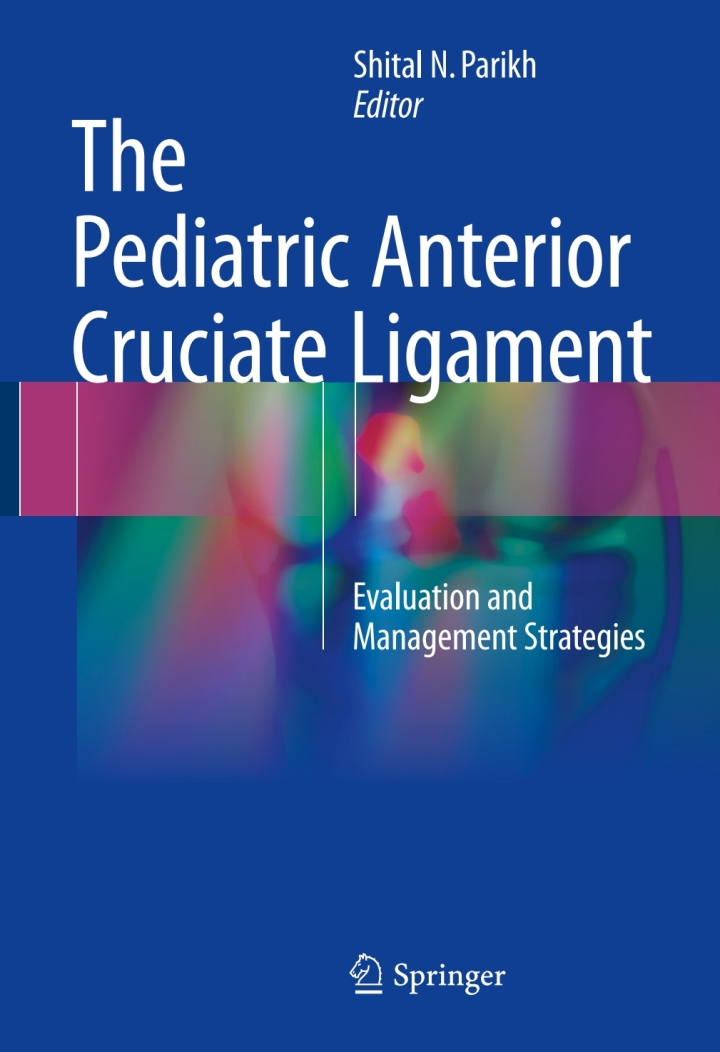 The Pediatric Anterior Cruciate Ligament: Evaluation and Management Strategies