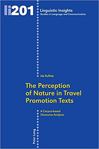 The Perception of Nature in Travel Promotion Texts: A Corpus-based Discourse Analysis
