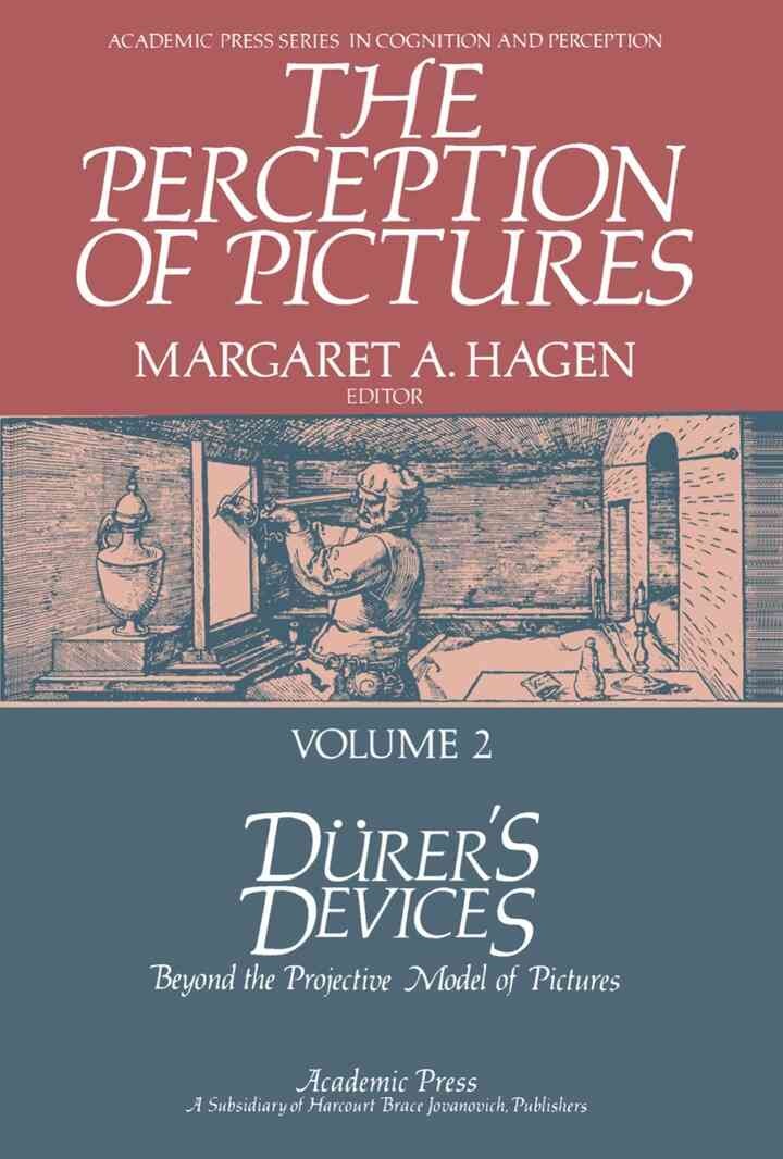 The Perception of Pictures: Dürer's Devices: Beyond the Projective Model of Pictures
