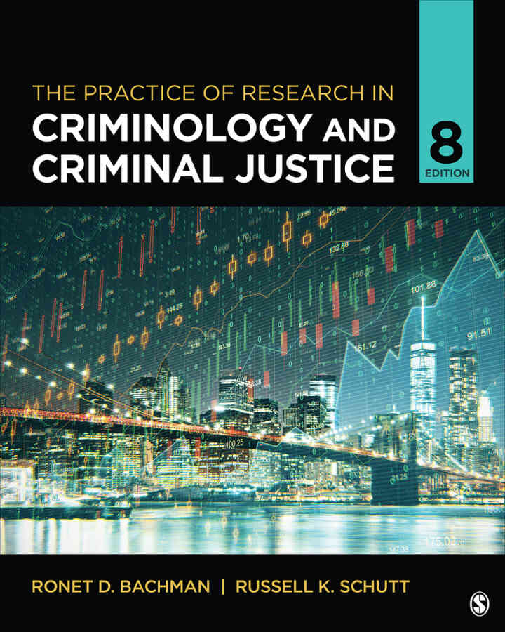 The Practice of Research in Criminology and Criminal Justice, 8th Edition