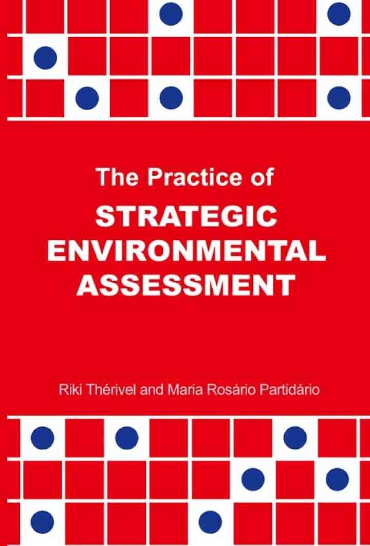 The Practice of Strategic Environmental Assessment, 1st Edition