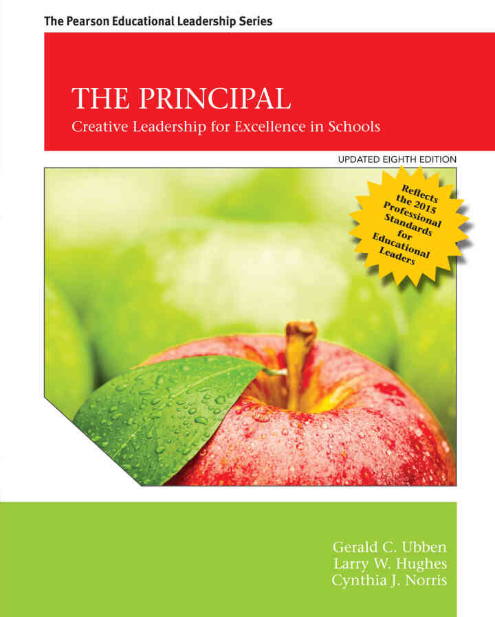 The Principal: Creative Leadership for Excellence in Schools, 8th Edition