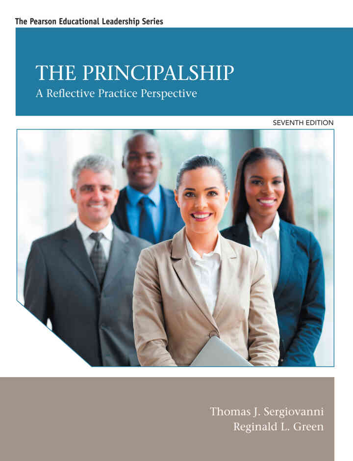 The Principalship: A Reflective Practice Perspective, 7th Edition