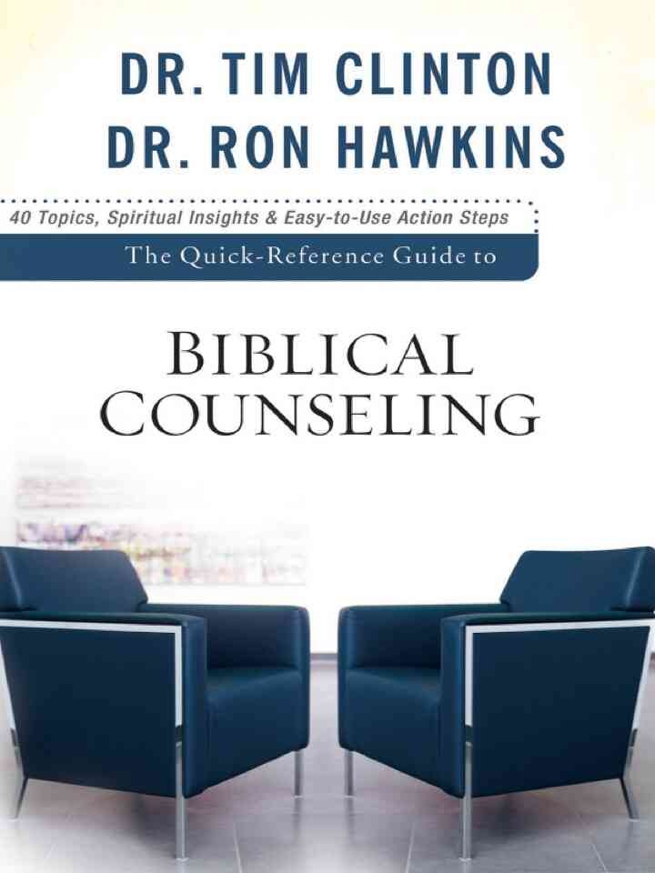 The Quick-Reference Guide to Biblical Counseling