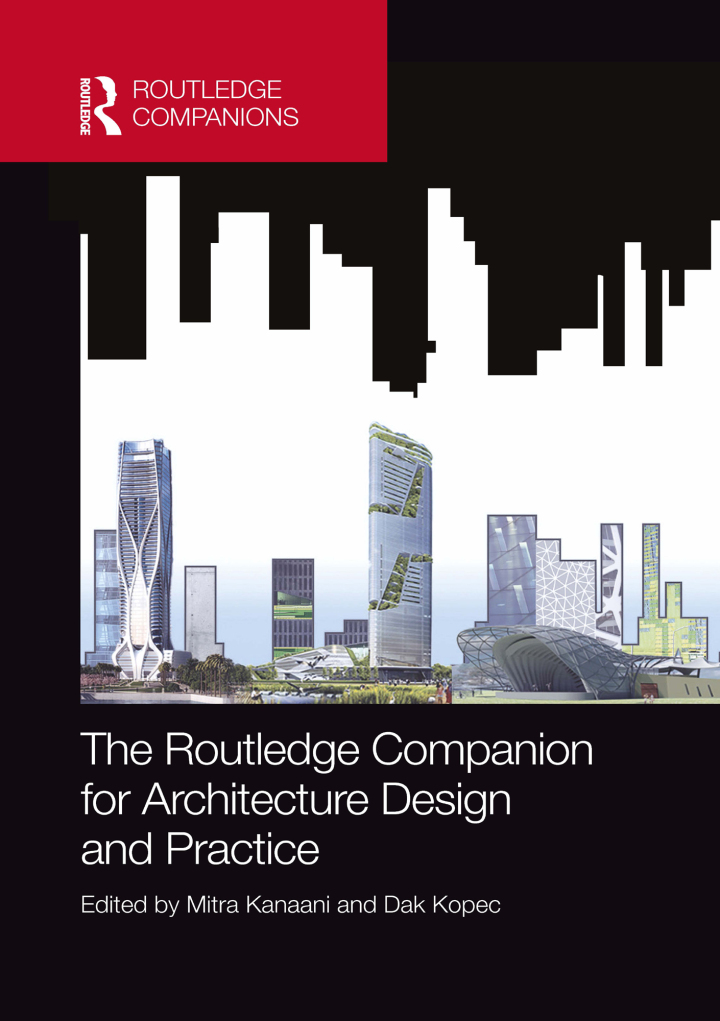 The Routledge Companion for Architecture Design and Practice: Established and Emerging Trends