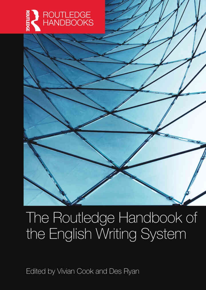 The Routledge Handbook of the English Writing System