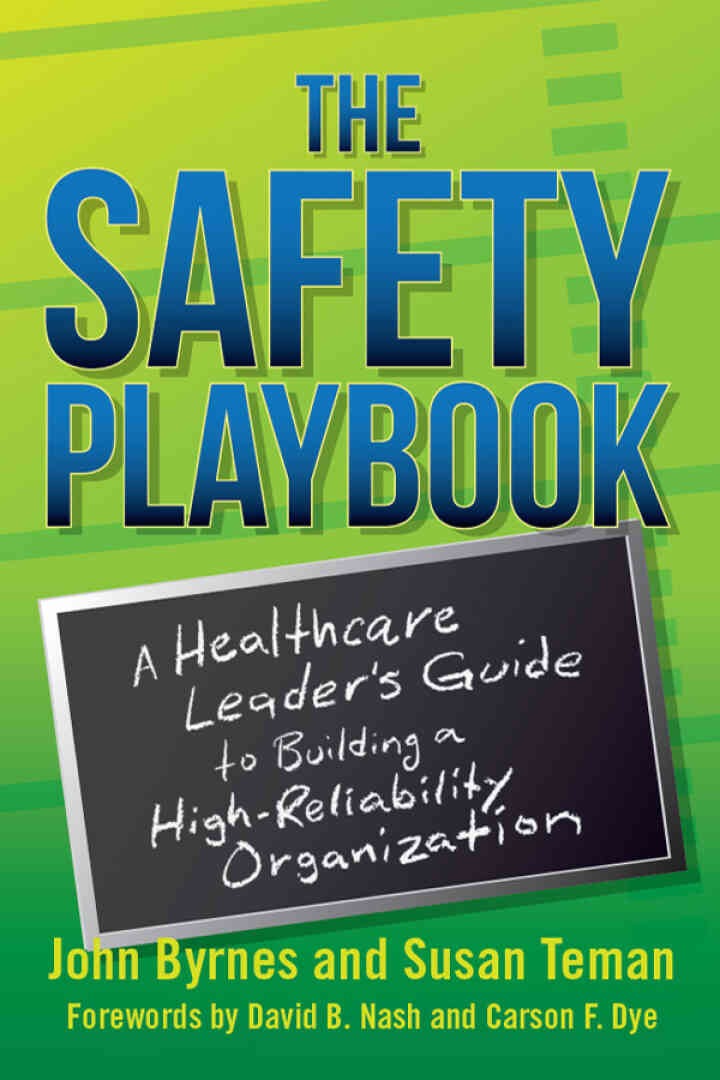 The Safety Playbook: A Healthcare Leader's Guide to Building a High-Reliability Organization