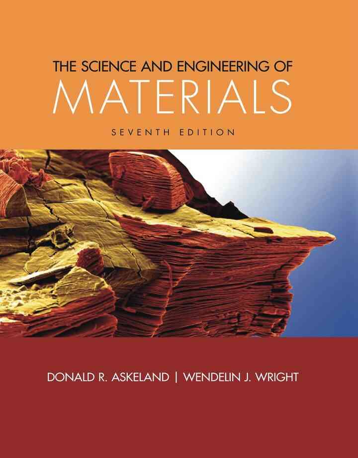 The Science and Engineering of Materials Enhanced SI Edition