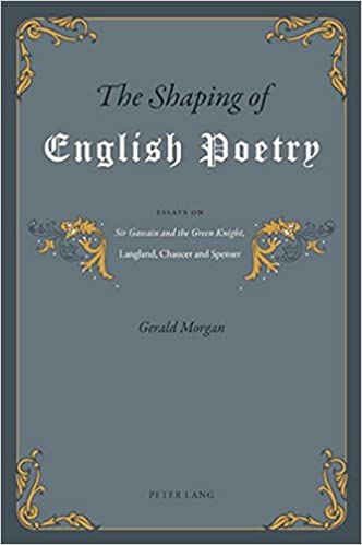 The Shaping of English Poetry: Essays on 'Sir Gawain and the Green Knight', Langland, Chaucer and Spenser