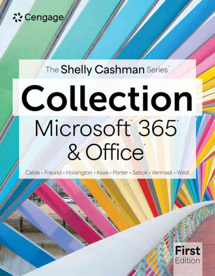 The Shelly Cashman Series? Collection, Microsoft? 365? & Office?, 1st Edition