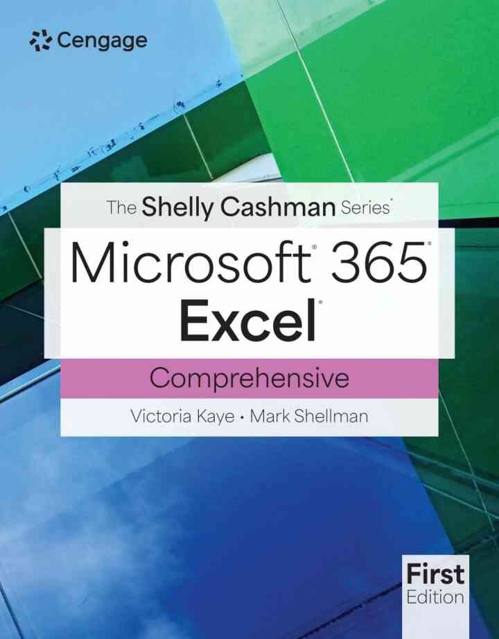The Shelly Cashman Series® Microsoft® Office 365® & Excel® Comprehensive, 1st Edition