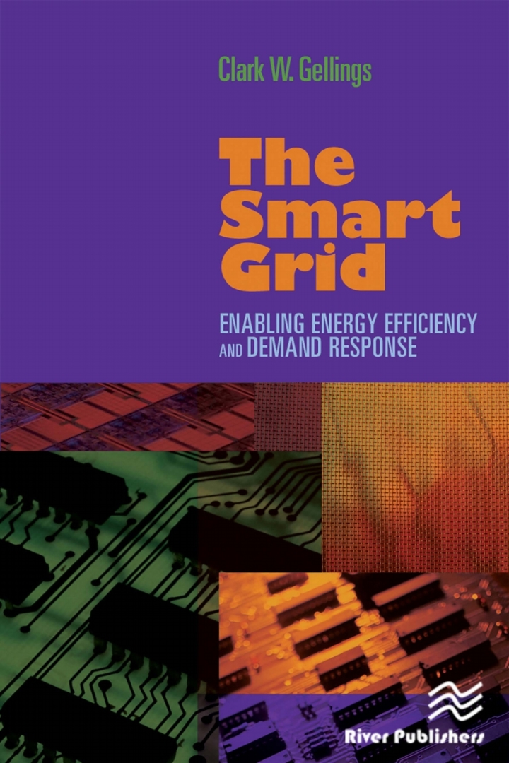 The Smart Grid: Enabling Energy Efficiency and Demand Response