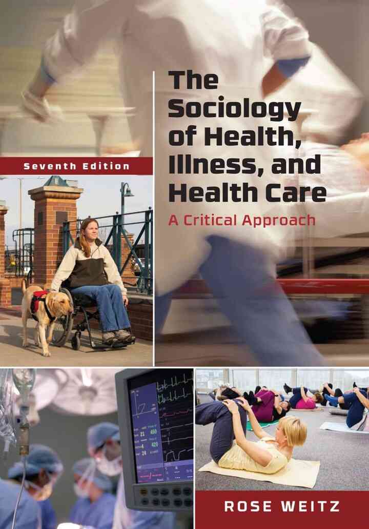 The Sociology of Health Illness and Health Care 7th Edition