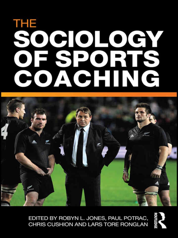 The Sociology of Sports Coaching, 1st Edition