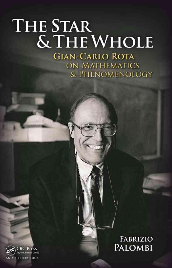 The Star and the Whole: Gian-Carlo Rota on Mathematics and Phenomenology