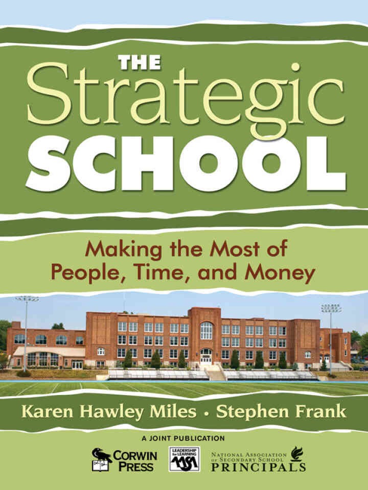 The Strategic School: Making the Most of People, Time, and Money, 1st Edition
