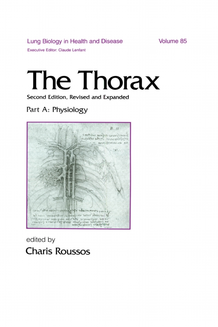 The Thorax -- Part A : Physiology (In Three Parts) Second Edition