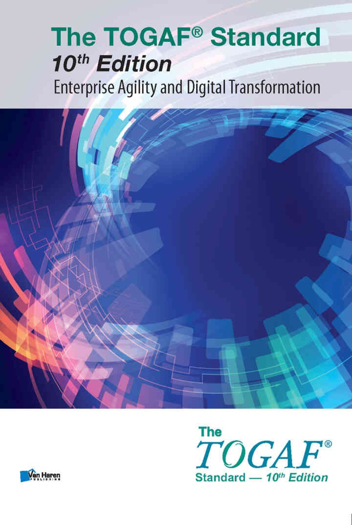 The TOGAF® Standard, 10th Edition - Enterprise Agility and Digital Transformation , 0th Edition