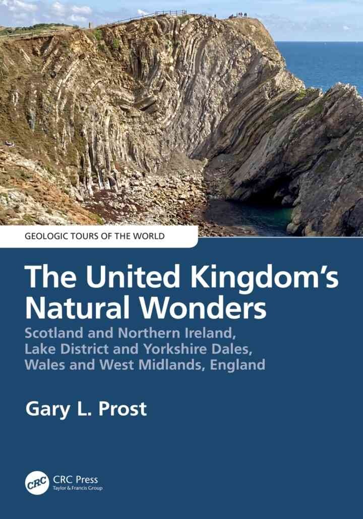 The United Kingdom's Natural Wonders: Scotland and Northern Ireland, Lake District and Yorkshire Dales, Wales and West Midlands, England, 1st Edition