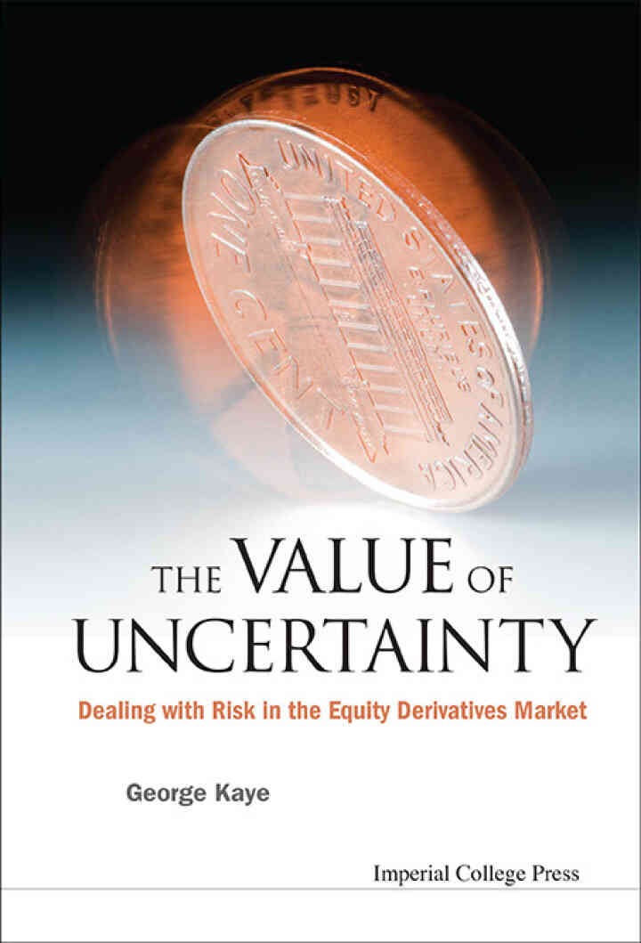The Value of Uncertainty: Dealing with Risk in the Equity Derivatives Market