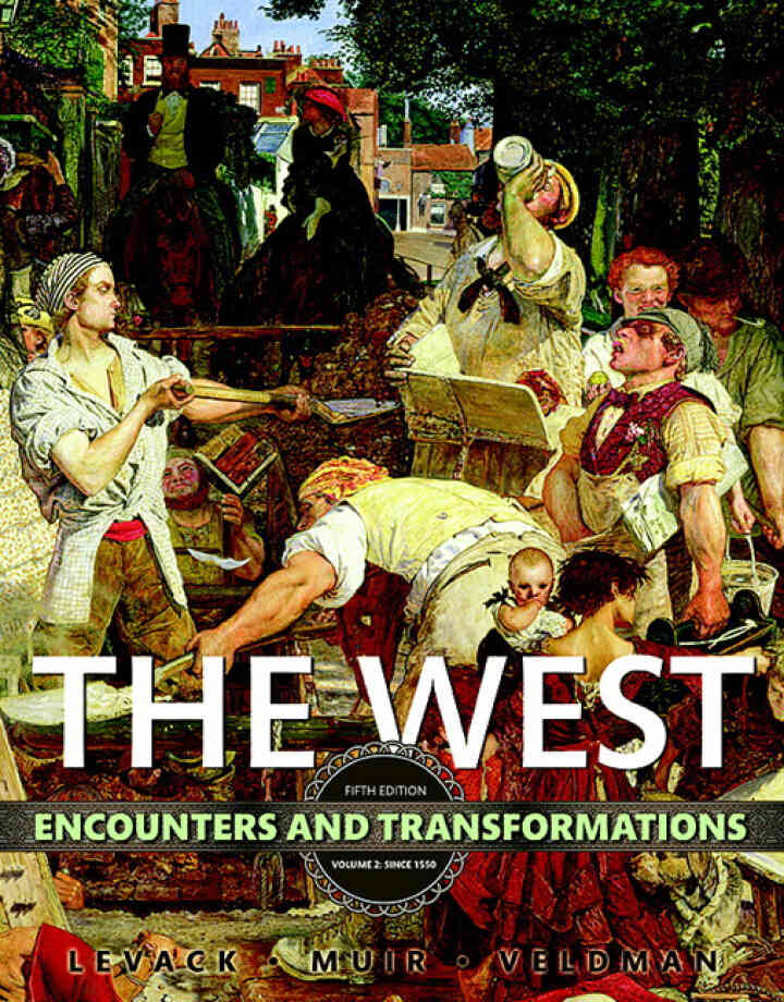 The West: Encounters and Transformations, Volume 2, 5th Edition