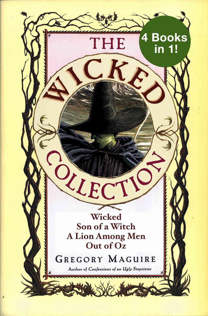The Wicked Years Complete Collection: Wicked, Son of a Witch, A Lion Among Men, and Out of Oz