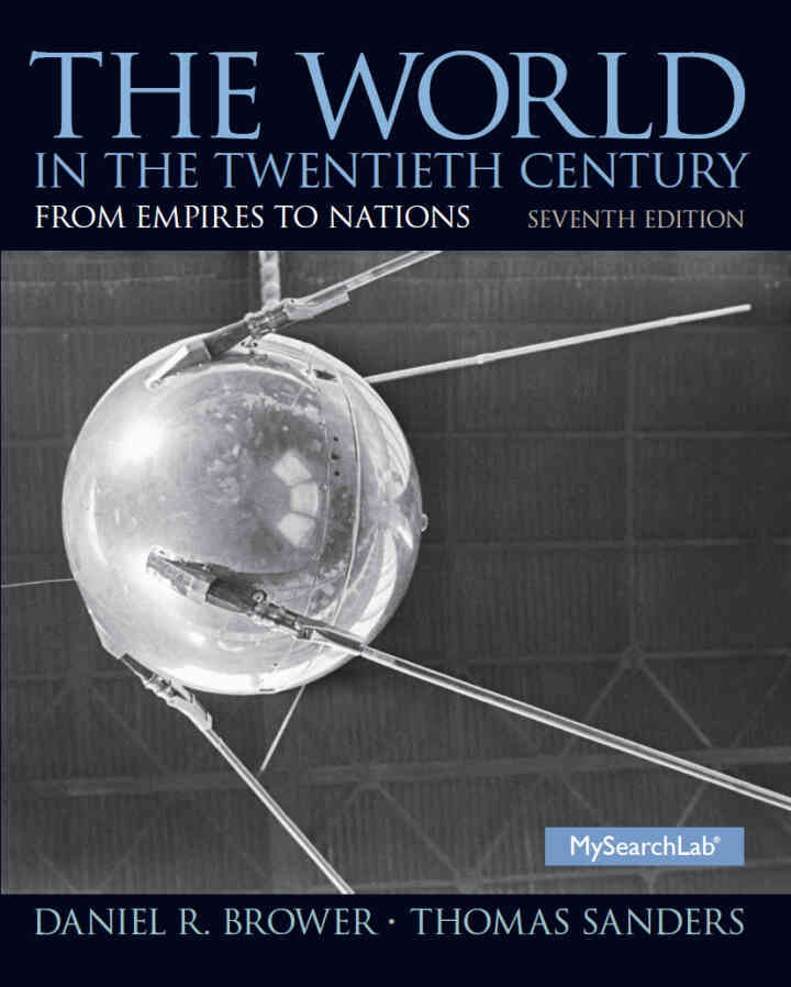 The World in the Twentieth Century: From Empires to Nations, 7th Edition