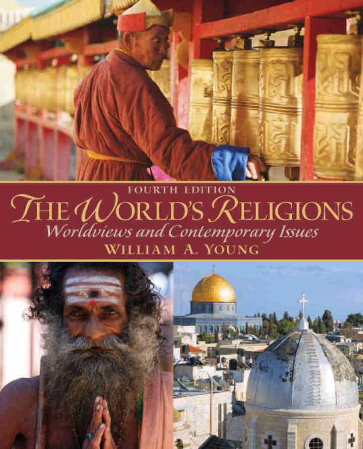 The World's Religions: Worldviews and Contemporary Issues, 4th Edition