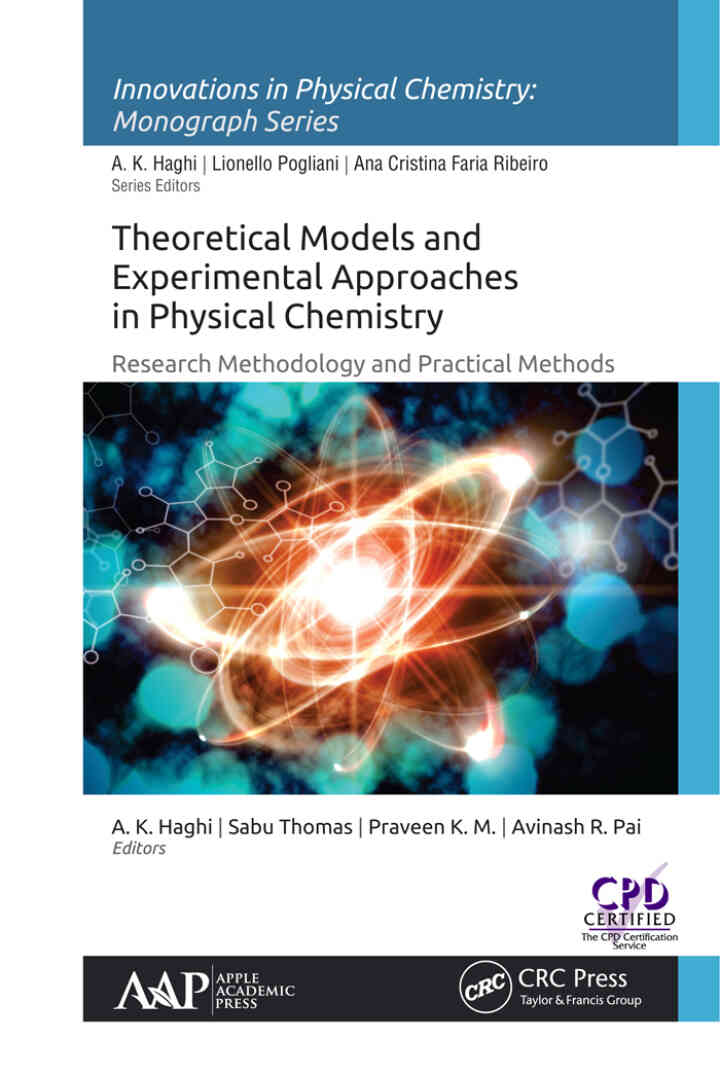 Theoretical Models and Experimental Approaches in Physical Chemistry: Research Methodology and Practical Methods