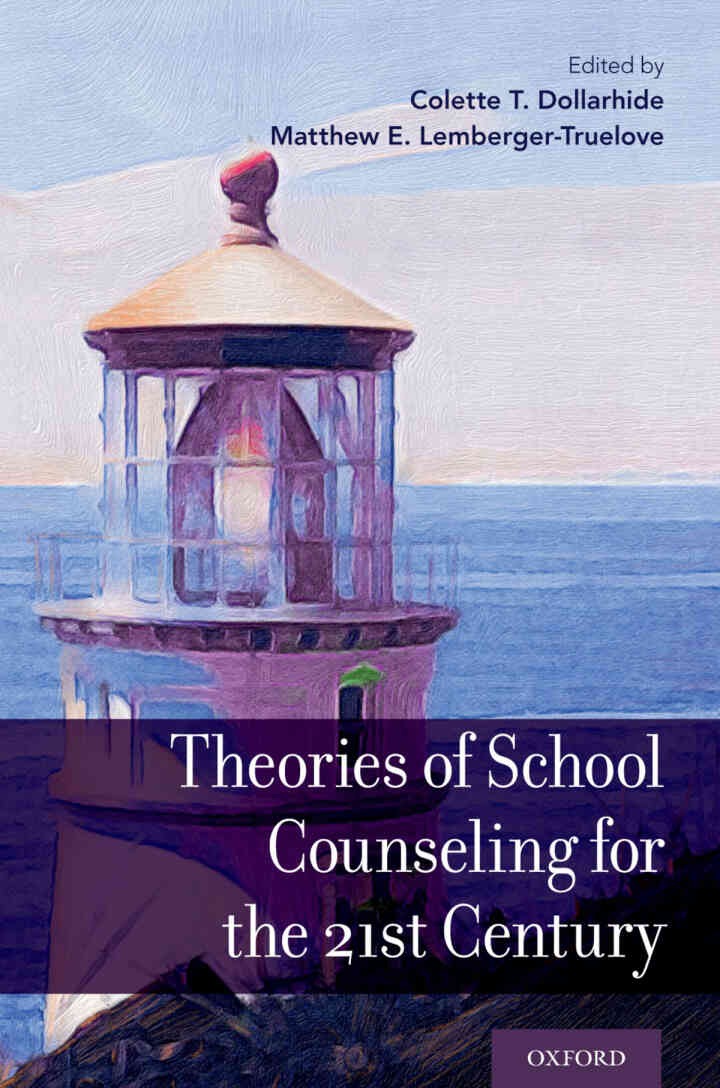 Theories of School Counseling for the 21st Century, 1st Edition