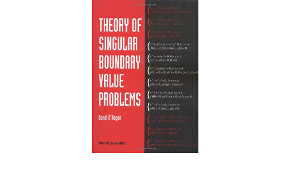 Theory Of Singular Boundary Value Problems