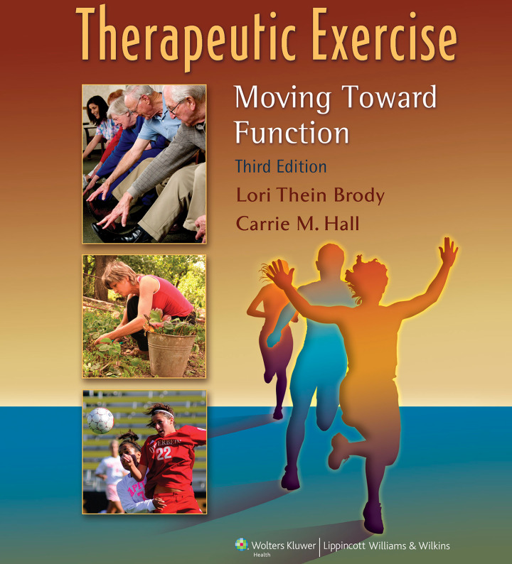 Therapeutic Exercise: Moving Toward Function