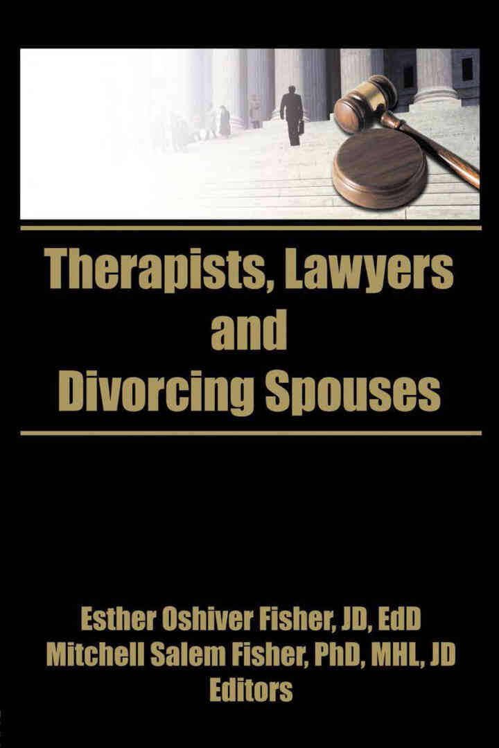 Therapists Lawyers and Divorcing Spouses