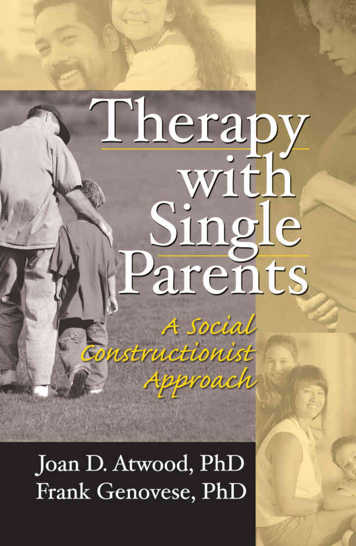 Therapy with Single Parents: A Social Constructionist Approach