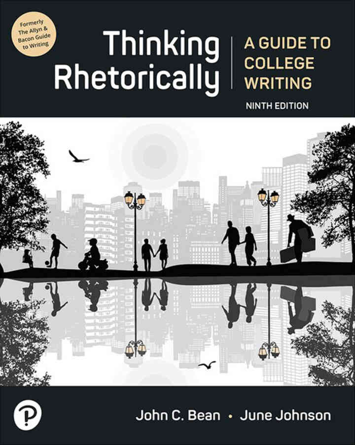 Thinking Rhetorically: A Guide to College Writing, 9th Edition