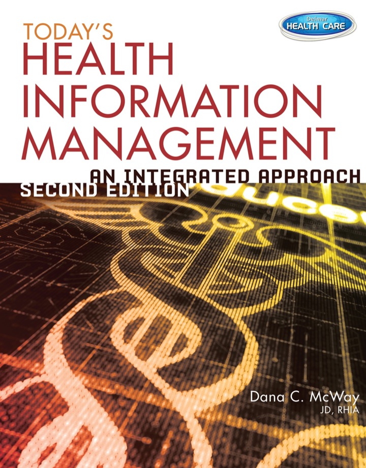 Today's Health Information Management: An Integrated Approach 2nd Edition
