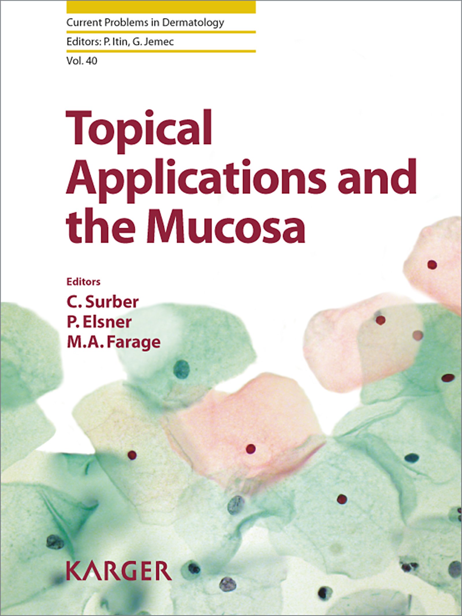Topical Applications and the Mucosa