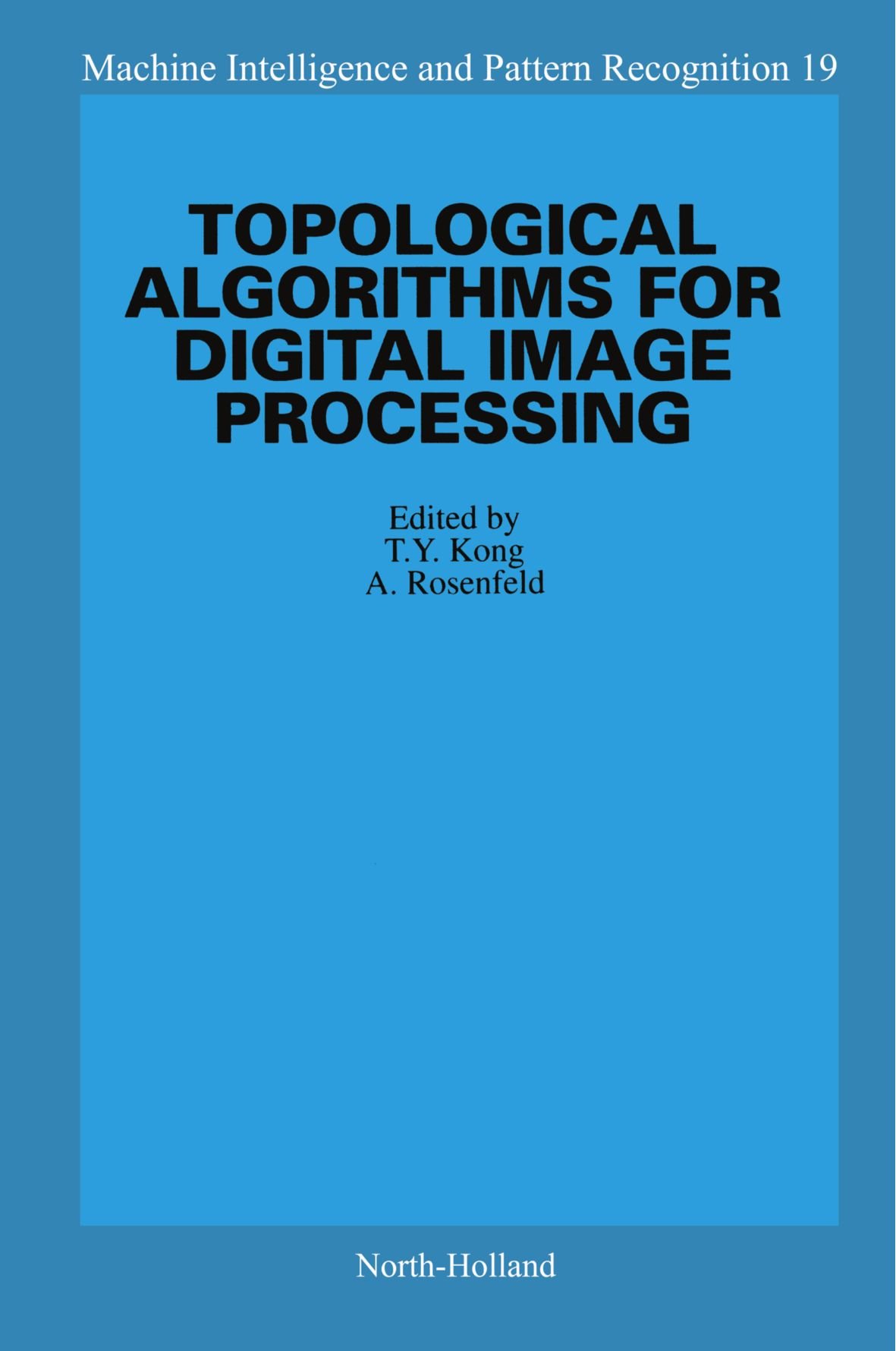 Topological Algorithms for Digital Image Processing